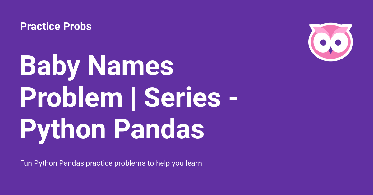 baby-names-problem-series-python-pandas-practice-probs