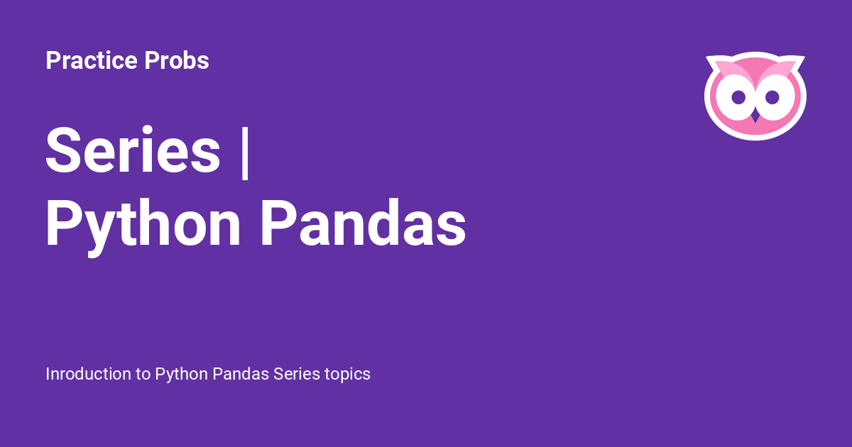 series-python-pandas-practice-probs